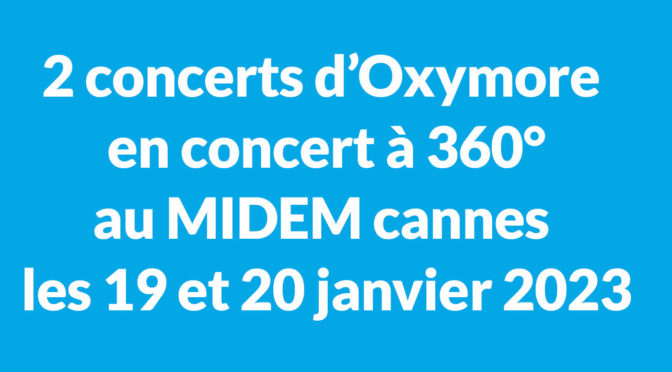 2 concerts de JMJ en concert au MIDEM de Cannes les 19 et 20 janvier 2023