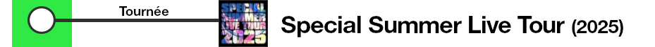 Special Summer Live tour 2025