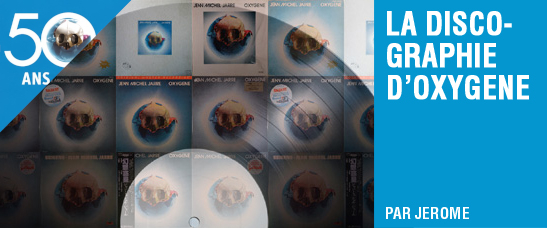 La discographie d’Oxygène: albums et singles, pays et supports