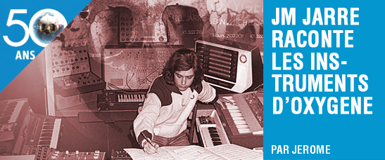 Jean-Michel Jarre raconte les instruments d’Oxygène